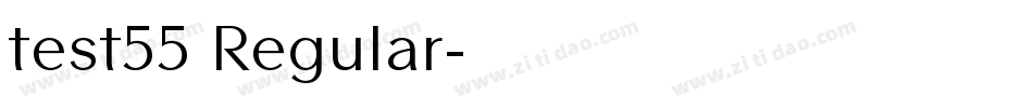 test55 Regular字体转换